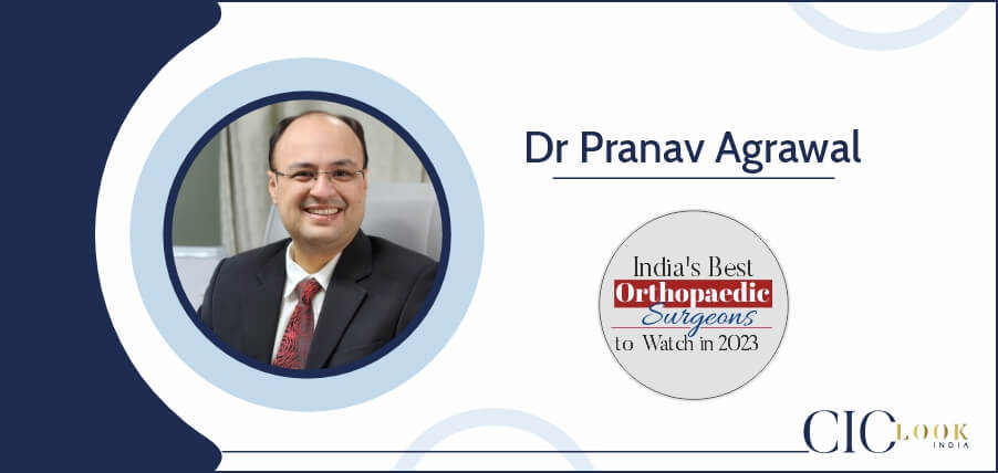 Read more about the article Dr Pranav Agrawal: Revolutionizing the Orthopedic Sector with Excellency