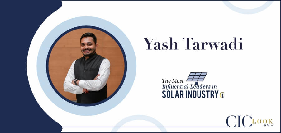 Read more about the article An Influential Leader Leading the Shift to Sustainability – Yash Tarwadi: Making the Switch to Solar Energy Easier, Faster, and Affordable for Everyone